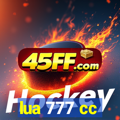 lua 777 cc